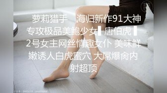 微胖丰满的美少妇一个人独居洗洗澡一个人打扫卫生躺在床上自慰勾引狼友