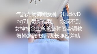 玩健身的飞机头帅哥和艺校女友啪啪这鸡巴好粗啊妹子下面有些干涩这么粗插下去都没见出水