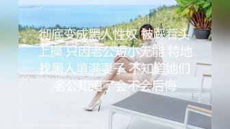 高中少女与男友啪啪手持相机拍摄性爱自拍流出多视角多姿势拍摄表情销魂招操完美露脸1