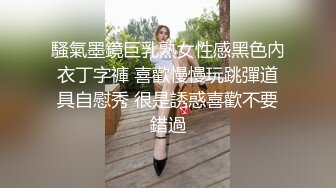 小欣奈 91大神的嫩萝玩物 性瘾白丝中华娘 舔吸粉嫩蜜穴阴蒂 女上位全自动抽茎 白浆泛滥榨射