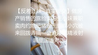 武汉极品骚女正面操到高潮！