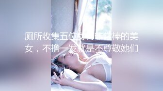 专业的按摩技师，活好不粘人情趣装漏着奶子全套莞式撩骚小哥哥，吹舔吸弄啥都会看着就刺激，小哥想不射都难