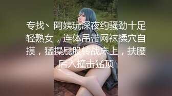 丰满骚女友背着我跟别人操逼后又来找我