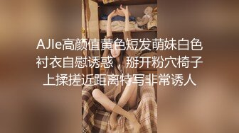 ✿超极品反差婊✿露脸才是王道 勾魂迷人小妖精〖小屁大王〗淫荡自拍，可御姐可萝莉 特写极嫩粉穴 淫娃本性 完美露脸