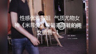 【专约老阿姨】精神小伙沉迷大姐姐的风骚，丰乳肥臀，极品浪货无套抽插，淫荡的叫床声满屋里飘扬