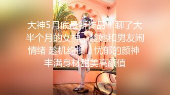 酒店偷拍神似唐嫣小美女与男友嬉闹 被男友又舔又操女的叫的骚