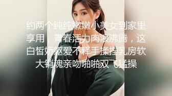 颜值网红K8傲娇萌萌『周大萌』口交啪啪首次流出 女上骑乘主动求操